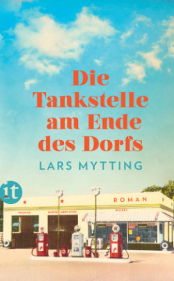 Die Tankstelle am Ende des Dorfs