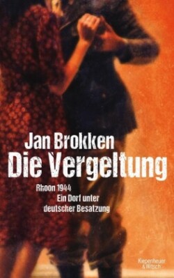 Die Vergeltung - Rhoon 1944