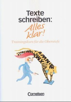 Alles klar!, Trainingskurs für die Oberstufe, Alles klar! - Deutsch - Sekundarstufe II - 11.-13. Schuljahr