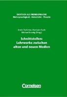 Schnittstellen: Lehrwerke zwischen alten und neuen