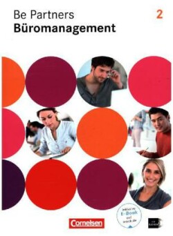 Be Partners - Büromanagement - Allgemeine Ausgabe 2014 - 2. Ausbildungsjahr: Lernfelder 5-8