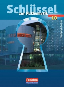 Schlüssel zur Mathematik - Mittelschule Sachsen - 10. Schuljahr