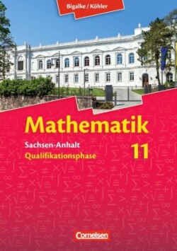 Bigalke/Köhler: Mathematik - Sachsen-Anhalt - 11. Schuljahr