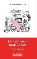 einfach lesen 1 - Rennschwein Rudi Rüssel