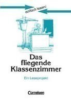 einfach lesen 1 - Das fliegende Klassenzimmer