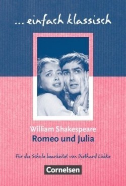einfach klassisch: Romeo und Julia