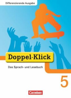 Doppel-Klick - Das Sprach- und Lesebuch - Differenzierende Ausgabe - 5. Schuljahr