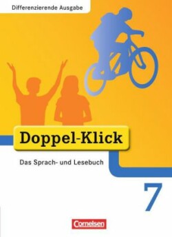 Doppel-Klick - Das Sprach- und Lesebuch - Differenzierende Ausgabe - 7. Schuljahr