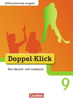 Doppel-Klick - Das Sprach- und Lesebuch - Differenzierende Ausgabe - 9. Schuljahr