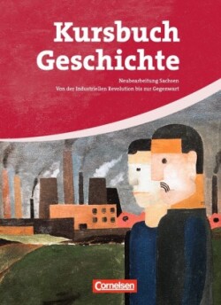 Kursbuch Geschichte - Sachsen