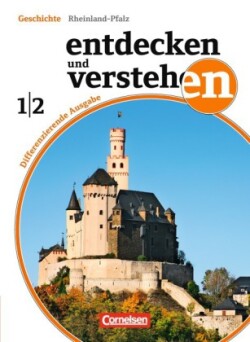 Entdecken und verstehen - Geschichtsbuch - Differenzierende Ausgabe Rheinland-Pfalz - Band 1/2 : 7./8. Schuljahr