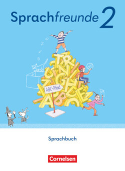 Sprachfreunde - Sprechen - Schreiben - Spielen - Östliche Bundesländer und Berlin - Ausgabe 2022 - 2. Schuljahr