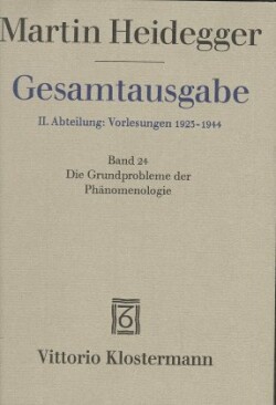 Die Grundprobleme der Phänomenologie (Sommersemester 1927)