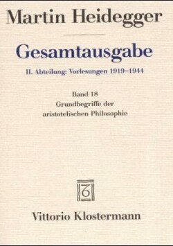 Grundbegriffe der aristotelischen Philosophie (Sommersemester 1924)