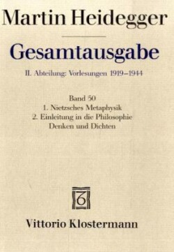 1. Nietzsches Metaphysik (für Wintersemester 1941/42 angekündigt, aber nicht gehalten) 2. Einleitung in die Philosophie - Denken und Dichten (abgebrochene Vorlesung Wintersemester 1944/45)