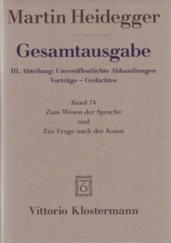 Zum Wesen der Sprache und Zur Frage nach der Kunst