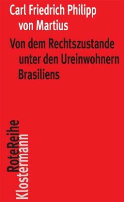 Von dem Rechtszustande unter den Ureinwohnern Brasiliens