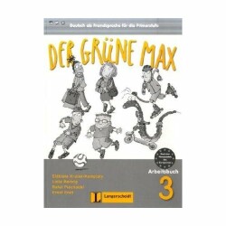 Der grüne Max 3. Arbeitsbuch 3: Deutsch als Fremdsprache für die Primarstufe
