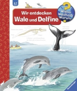 Wieso? Weshalb? Warum? Band 41: Wir entdecken Wale und Delfine