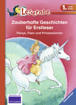 Zauberhafte Geschichten für Erstleser. Ponys, Feen und Prinzessinnen - Leserabe 1. Klasse