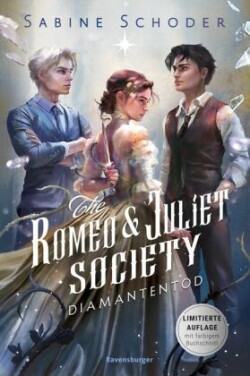 The Romeo & Juliet Society, Band 3: Diamantentod (SPIEGEL-Bestseller |Knisternde Romantasy | Limitierte Auflage mit Farbschnitt)