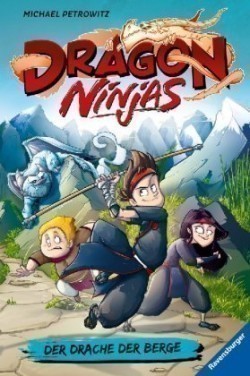 Dragon Ninjas, Band 1: Der Drache der Berge | Drachenstarkes Kinderbuch ab 8 Jahre | Cooles Geschenk für Jungs und Mädchen