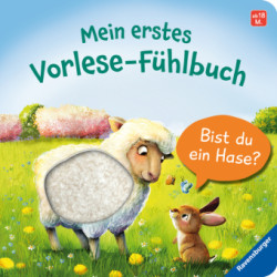 Mein erstes Vorlese-Fühlbuch: Bist du ein Hase?