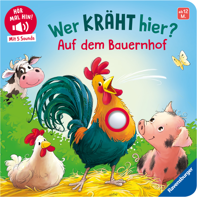 Hör mal hin - Wer kräht hier? Auf dem Bauernhof