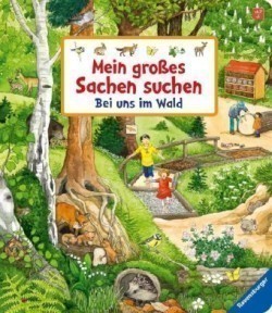 Mein großes Sachen suchen: Bei uns im Wald