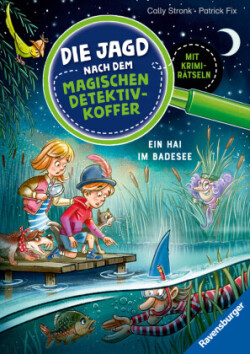 Die Jagd nach dem magischen Detektivkoffer, Band 8 - Ein Hai im Badesee