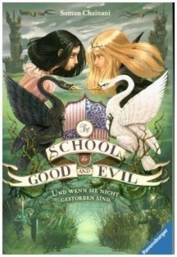The School for Good and Evil, Band 3: Und wenn sie nicht gestorben sind (Die Bestseller-Buchreihe zum Netflix-Film)