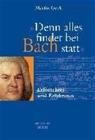 "Denn alles findet bei Bach statt"