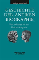 Geschichte der antiken Biographie