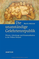 Die unanständige Gelehrtenrepublik