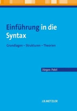 Einführung in die Syntax Grundlagen - Strukturen - Theorien