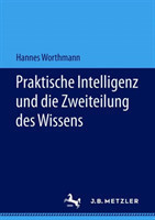 Praktische Intelligenz und die Zweiteilung des Wissens