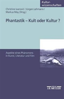 Phantastik - Kult oder Kultur?