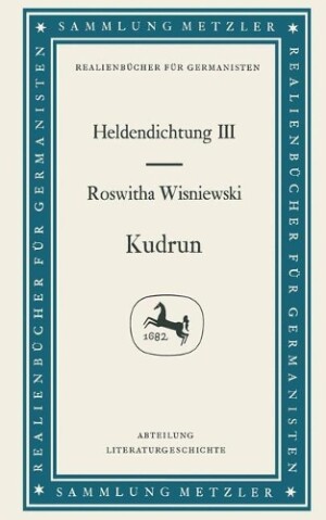 Kudrun: Heldendichtung III