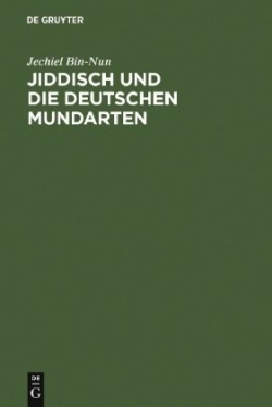 Jiddisch und die deutschen Mundarten