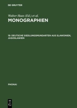 Monographien, 19, Deutsche Siedlungsmundarten aus Slawonien, Jugoslawien