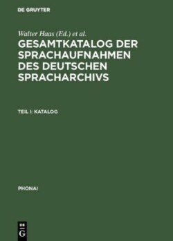 Gesamtkatalog der Sprachaufnahmen des Deutschen Spracharchivs, 2 Teile