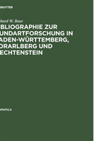 Bibliographie Zur Mundartforschung in Baden-Wurttemberg, Vorarlberg Und Liechtenstein
