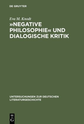 �Negative Philosophie� Und Dialogische Kritik Zur Struktur Poetischer Theorie Bei Lessing Und Herder