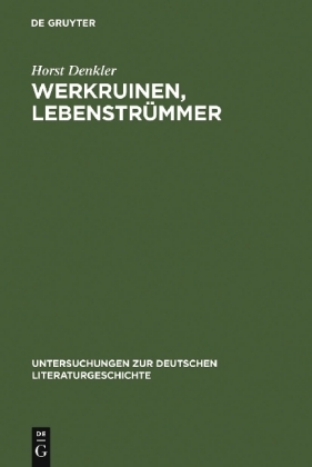 Werkruinen, Lebenstrümmer Literarische Spuren Der 'Verlorenen Generation' Des Dritten Reiches.