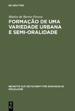 Formação de uma Variedade Urbana e Semi-oralidade