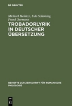 Trobadorlyrik in deutscher Übersetzung