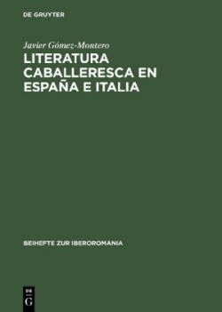 Literatura caballeresca en Espa�a e Italia
