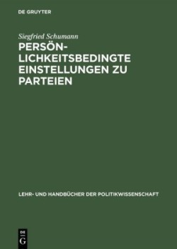 Pers�nlichkeitsbedingte Einstellungen Zu Parteien