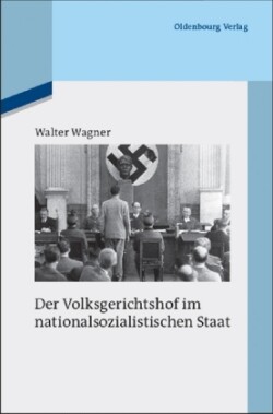 Der Volksgerichtshof Im Nationalsozialistischen Staat