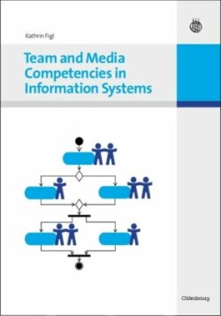 Team and Media Competencies in Information Systems